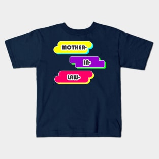 Mother In Law Kids T-Shirt